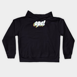 ope! Kids Hoodie